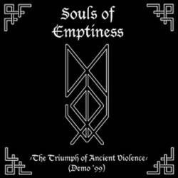 Souls Of Emptiness : The Triumph Of Ancient Violence